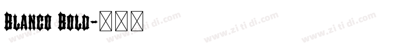 Blanco Bold字体转换